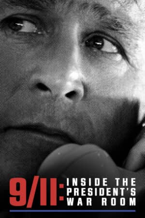 9/11: Inside the President's War Room 9/11: Inside the President's War Room