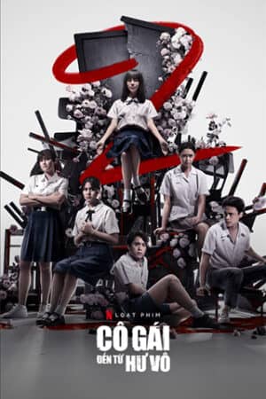 Cô Gái Đến Từ Hư Vô (Phần 1) Cô Gái Đến Từ Hư Vô (Phần 1)