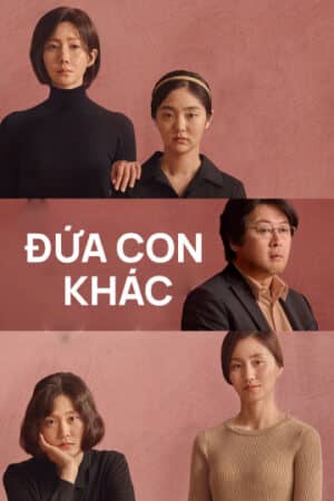 Đứa Con Khác Đứa Con Khác