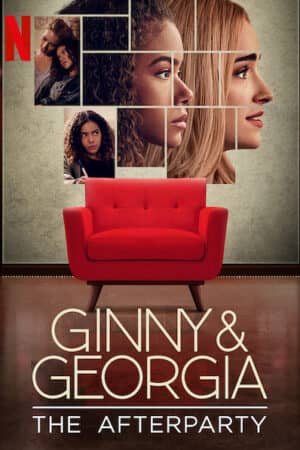 Ginny & Georgia - Hậu tiệc Ginny & Georgia - Hậu tiệc