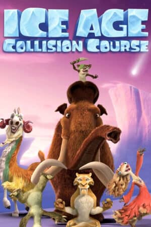 Ice Age: Collision Course Ice Age: Collision Course