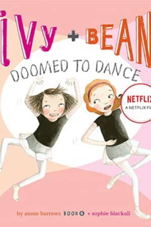 Ivy + Bean: Nhảy chẳng ngừng Ivy + Bean: Nhảy chẳng ngừng