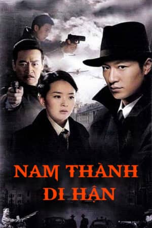 Nam Thành Di Hận Nam Thành Di Hận