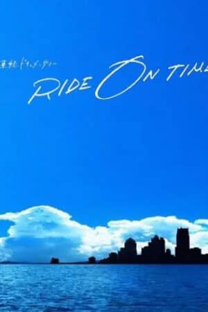 RIDE ON TIME (Phần 2) RIDE ON TIME (Phần 2)