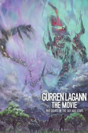 Tengen Toppa Gurren Lagann bản điện ảnh - Ánh sáng trên bầu trời là những vì sao Tengen Toppa Gurren Lagann bản điện ảnh - Ánh sáng trên bầu trời là những vì sao