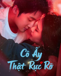 Cô Ấy Thật Rực Rỡ