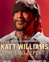 Katt Williams: Báo Cáo Cuối Cùng