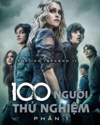 100 Người Thử Nghiệm (Phần 1)