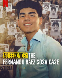 50 Giây: Vụ Án Fernando Báez Sosa