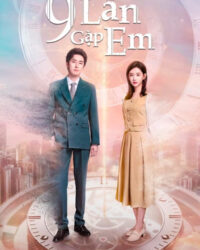 9 Lần Gặp Em 9 Lần Gặp Em