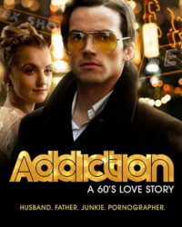 Addiction: A 60s Love Story