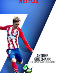 Antoine Griezmann: Làm nên một huyền thoại