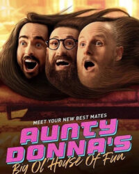 Aunty Donna: Ngôi nhà vui vẻ Aunty Donna: Ngôi nhà vui vẻ