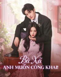 Bà Xã, Anh Muốn Công Khai!