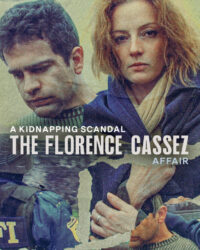 Bê bối bắt cóc: Vụ án Florence Cassez