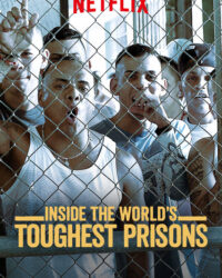 Bên trong những nhà tù khốc liệt nhất thế giới (Phần 6)