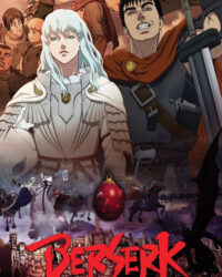 Berserk: The Golden Age Arc I - The Egg of the King