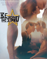 Beyond The Star: Con Đường Tình Yêu Chinh Phục Vì Sao