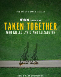 Bị Bắt Cùng Nhau: Ai Đã Giết Lyric Và Elizabeth?