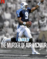 Bí Mật Giới Thể Thao: Vụ Sát Hại Air McNair Bí Mật Giới Thể Thao: Vụ Sát Hại Air McNair