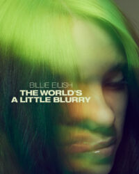 Billie Eilish: The World's a Little Blurry