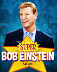 Bộ Phim Tuyệt Đỉnh Về Bob Einstein
