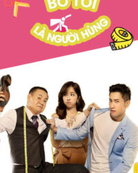 Bố Tôi Là Người Hùng