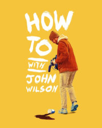 Cách Để... Với John Wilson (Phần 1)