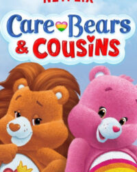 Care Bears & Cousins (Phần 1)
