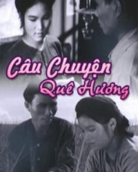 Câu Chuyện Quê Hương