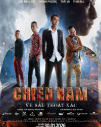 Chiến Nam: Ve Sầu Thoát Xác