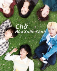 Chờ Mùa Xuân Xanh