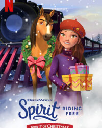 Chú ngựa Spirit - Tự do rong ruổi: Giáng sinh cùng Spirit