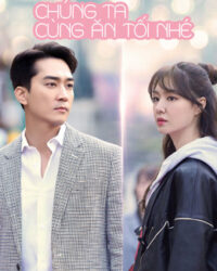 Chúng Ta Cùng Ăn Tối Nhé?