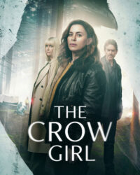 Cô Gái Quạ: Hồ Sơ Đen (Phần 1)