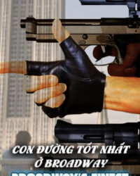Con Đường Tốt Nhất Ở Broadway Con Đường Tốt Nhất Ở Broadway