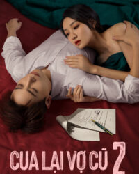 Cua Lại Vợ Cũ Phần 2 Cua Lại Vợ Cũ Phần 2