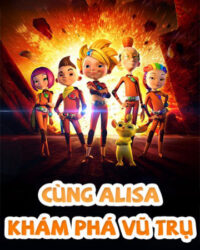 Cùng Alisa Khám Phá Vũ Trụ Cùng Alisa Khám Phá Vũ Trụ