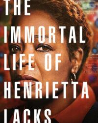 Cuộc Đời Bất Tử Của Henrietta Lacks