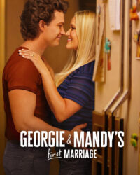 Cuộc Hôn Nhân Đầu Tiên của Georgie và Mandy (Phần 2) Cuộc Hôn Nhân Đầu Tiên của Georgie và Mandy (Phần 2)