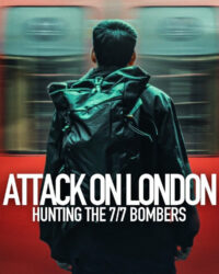 Cuộc Tấn Công London: Săn Lùng Thủ Phạm Đánh Bom 7/7