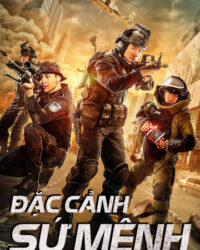 Đặc Cảnh Sứ Mệnh Đặc Cảnh Sứ Mệnh