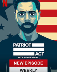 Đạo luật yêu nước với Hasan Minhaj (Phần 6)