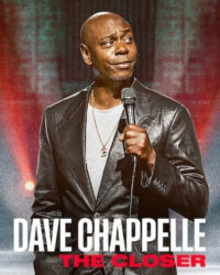 Dave Chappelle: The Closer Dave Chappelle: The Closer