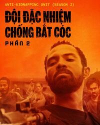 Đội Đặc Nhiệm Chống Bắt Cóc - Phần 2