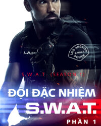 Đội Đặc Nhiệm SWAT (Phần 1)