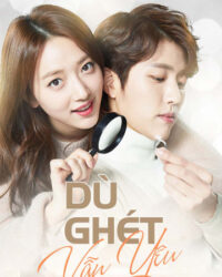 Dù Ghét Vẫn Yêu Dù Ghét Vẫn Yêu