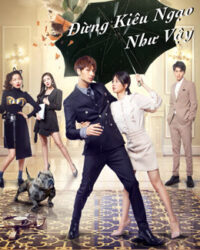 Đừng Kiêu Ngạo Như Vậy