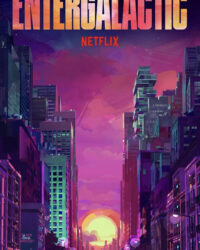 Entergalactic Entergalactic