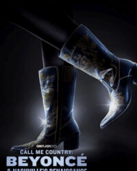 Gọi Tôi Là Nhạc Đồng Quê: Beyoncé Và Chuyến Lưu Diễn Renaissance Tại Nashville